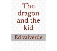 The dragon and the kid