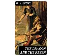 The Dragon And The Raven (ebook)