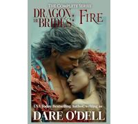The Dragon Brides: Fire: An alien dragon shifter romance, the complete series