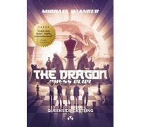 The Dragon Chess Club: Queenside Castling