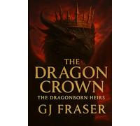 The Dragon Crown: The Dragonborn Heirs: 2