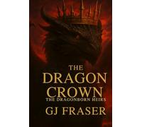 The Dragon Crown: The Dragonborn Heirs