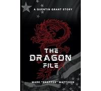 The Dragon File: A Quentin Grant Story