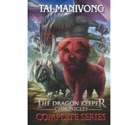 The Dragon Keeper Chronicles: Complete Series