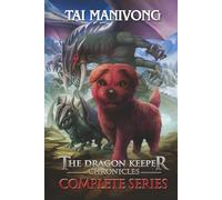 The Dragon Keeper Chronicles: Complete Series