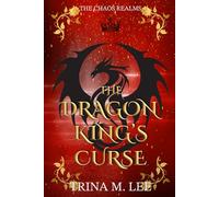 The Dragon King's Curse: 1 (The Chaos Realms)