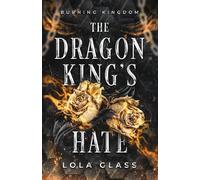 The Dragon King's Hate
