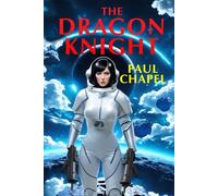 The Dragon Knight (Tales from Chalice)