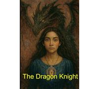 The Dragon Knight (The Dragon Knight Series)