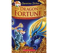 The Dragon Of Fortune: An Epic Kingdom of Fantasy Adventure: 2 (Geronimo Stilton: Kingdom of Fantasy Adventure, 2)