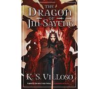The Dragon of Jin-Sayeng: Chronicles of the Wolf Queen Book Three