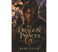 The Dragon Prince’s Lie