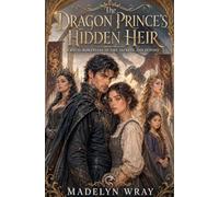 The Dragon Prince's Hidden Heir