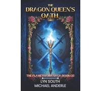 The Dragon Queen's Oath: 2 (The Flamesworn Saga)