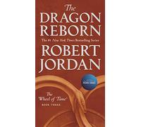 The Dragon Reborn: Book Three of 'The Wheel of Time': 3 (Tor MM)