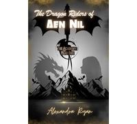The Dragon Riders of Aen Nil: The Academy Year 1