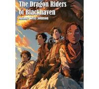 The Dragon Riders of Blackhaven