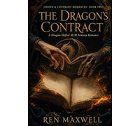 The Dragon’s Contract: A Dragon-Shifter M/M Fantasy Romance (Crown & Covenant Romances)