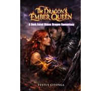 THE DRAGON’S EMBER QUEEN: A Dark Fated Mates Dragon Romantasy (EMBERBOUND SERIES)