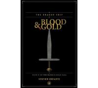 The Dragon Ship: 2 (Blood & Gold)