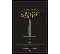 The Dragon Ship: Book II of the Blood & Gold Saga