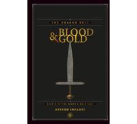 The Dragon Ship: Book II of the Blood & Gold Saga