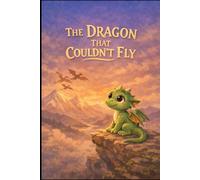 The Dragon That Couldn’t Fly