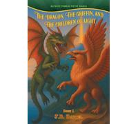 The Dragon, The Griffin, and The Children of Light (Adventures with Nana)