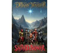 The Dragon Warrior: The Sacred Armor