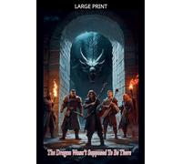 The Dragon Wasn't Supposed To Be There: 1 (Dungeons & Dorks)