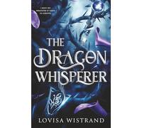 The Dragon Whisperer (The Elvenblood Chronicles)