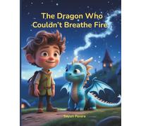 The Dragon Who Couldn't Breathe Fire: A Puff Adventure