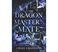 The Dragonmaster's Mate: A Rejected Mates Romance (Fire and Desire)