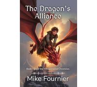 The Dragon's Alliance: Book 2 in the Whisperwind Chronicles