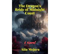 The Dragon's Bride of Midnight Court: A Novel