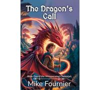 The Dragon's Call: Book One in the Whisperwind Chronicles