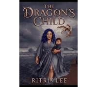 The Dragon's Child: 1 (The Crimson Bridge)