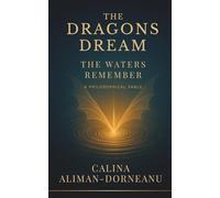The Dragons Dream: When Dragons Speak Water