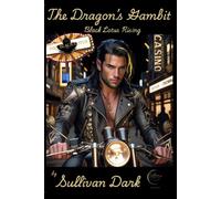 The Dragon's Gambit: Black Lotus Rising (The Dragon/Dhampir Dynasty Series)