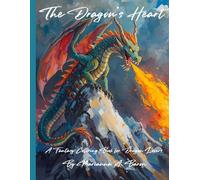 The Dragon's Heart: a fantasy coloring book for dragon lovers