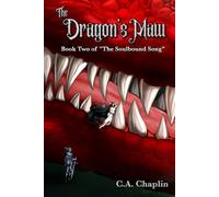 The Dragon's Maw: Book Two of "The Soulbound Song"