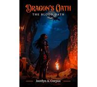 The Dragon's Oath: Blood Oath