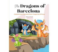 The Dragons of Barcelona: A Mediterranean Mermaids (Zara's Voyage) Spin-Off Story