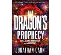 The Dragon's Prophecy: Israel, the Dark Resurrection, and the End of Days