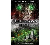 The Dragon's Secret: Das vergessene Volk: 3