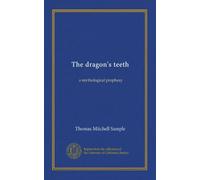 The dragon's teeth: a mythological prophesy