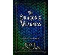 The Dragon's Weakness (Tahoe Dragon Mates)