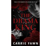 The Drama King: A Dark MMFM Omegaverse Bully Romance (The University Players Duet)