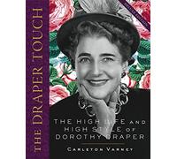 The draper touch /anglais: The High Life and High Style of Dorothy Draper