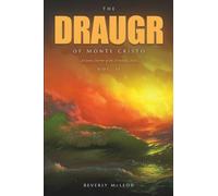 The Draugr of Monte Cristo Volume II: A Gothic Horror of the Drowned Dead: 5 (Classics Reimagined)